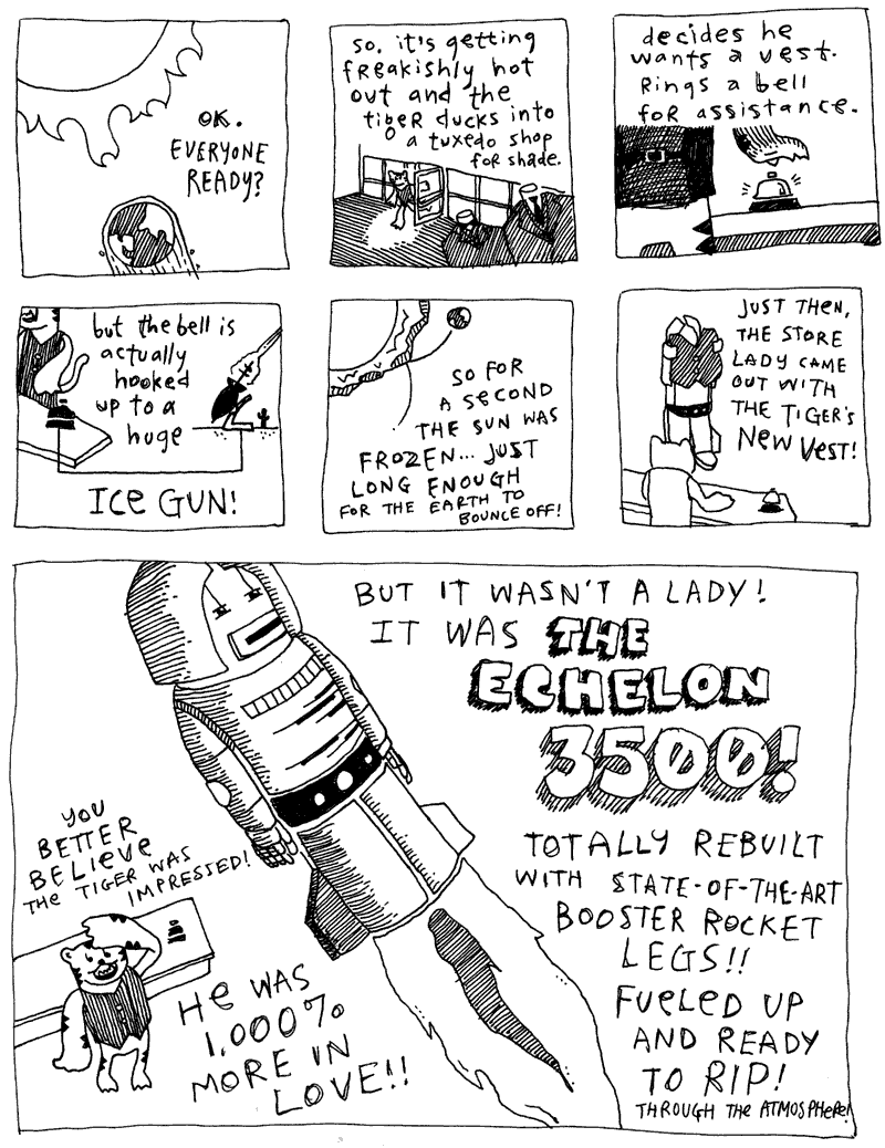 Tiger saves Earth with Ice Gun. Girl robot zooms around tuxed shop... Tiger saves Earth with Ice Gun. Girl robot zooms around tuxed
shop...