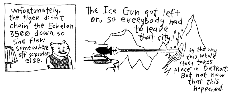 Except the robot flew away and the ice gun Except the robot flew away and the ice gun went on and on...